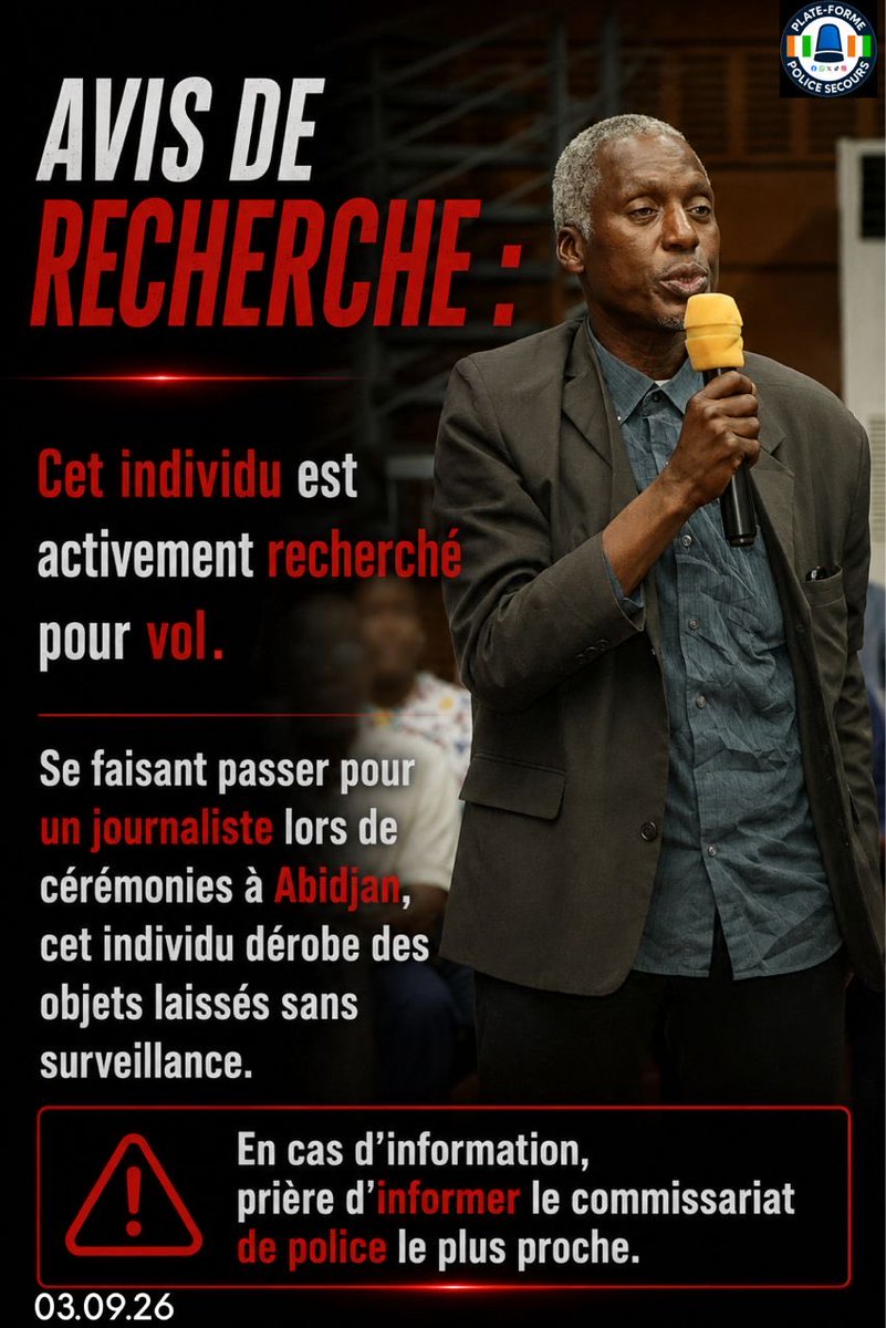 PSecours225's tweet photo. 🔴AVIS DE RECHERCHE

Cet individu est activement recherché pour vol. Se faisant passer pour un journaliste lors de cérémonies à Abidjan, cet individu dérobe des objets laissés sans surveillance.

En cas d’information, prière d’informer le commissariat de police le plus proche. https://t.co/bbo8wustrJ