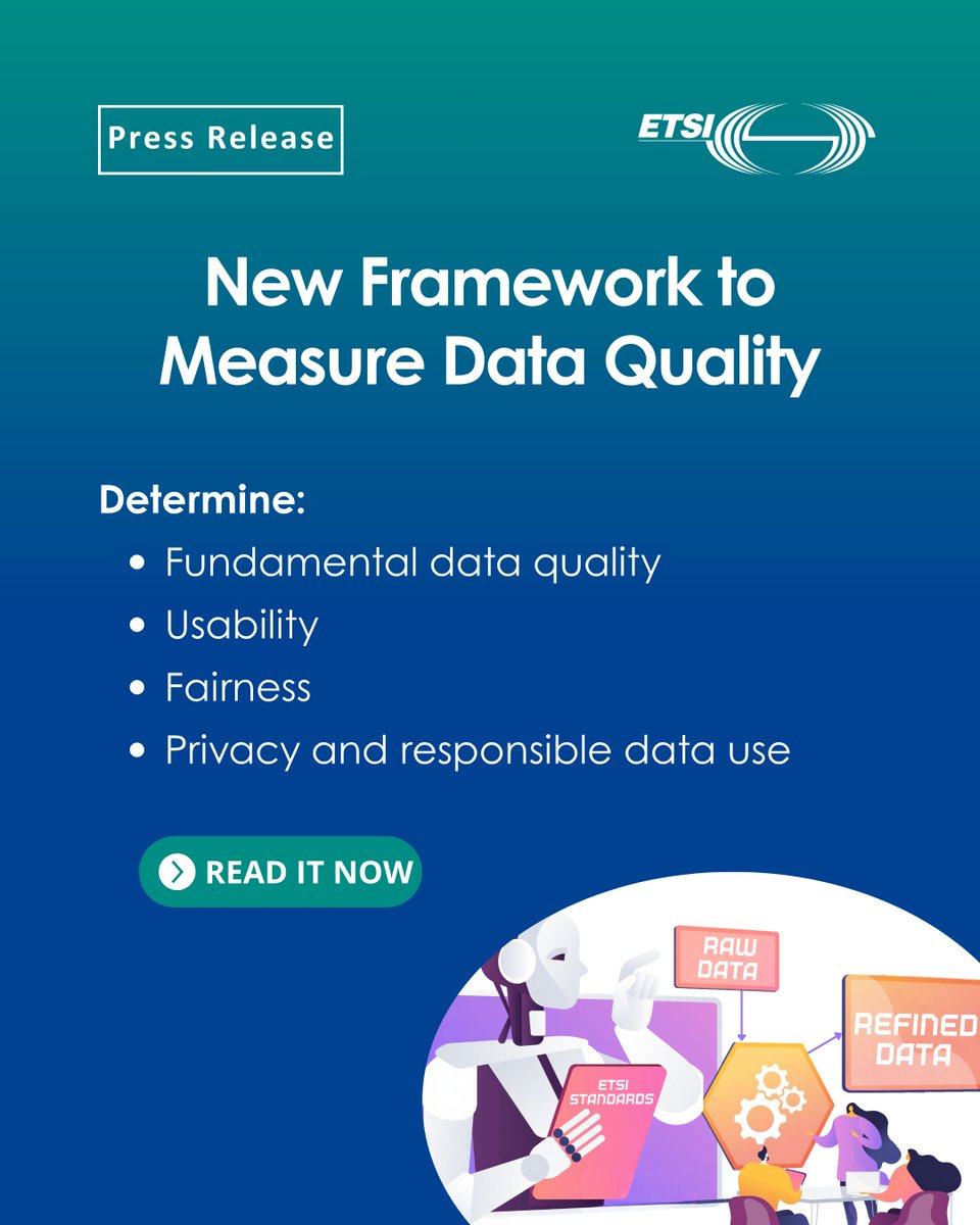 ETSI_STANDARDS's tweet photo. ⭐ New ETSI TR 104 180 helps organisations measure data quality for AI & digital ecosystems. The framework defines 18 metrics covering quality, usability, fairness, privacy & responsible data use for trustworthy AI. 👉 https://t.co/LuUA6MUMA1 #ETSI #AI #DataQuality https://t.co/pNWWNgOe0C