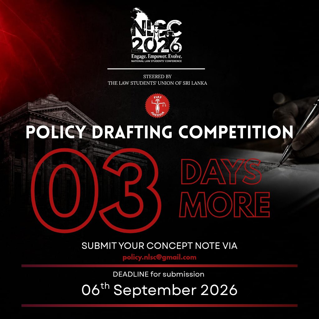 nlsc_lanka's tweet photo. 3 DAYS MORE!

Only 3 days left to submit your Concept Notes for the NLSC Policy Drafting Competition 2026!

🔗 Competition guidelines:  https://t.co/H0npyZoxq2

📅 Deadline: 6th September 2026
📧 Submit to: policy.nlsc@gmail.com

#NLSC2026 
#LSU2026 https://t.co/Ltc4VHJZwo
