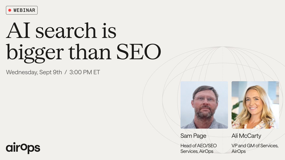 AirOpsHQ's tweet photo. AI search isn't just SEO with a new coat of paint. 

Next week, Sam Page and Ali (Nichols) McCarty will break down what's actually influencing AI answers, and what marketing leaders need to do about it.

You'll walk away with:
✅ How to think about search visibility beyond SEO
✅ A clear map of what influences AI answers

Drop your questions below, we'll get them answered live.
Join us on September 9 | 3pm ET

Can't make it live? Register anyway and we'll send the recording.

Share wit your marketing team and leaders. https://t.co/GqTx1N9nzM