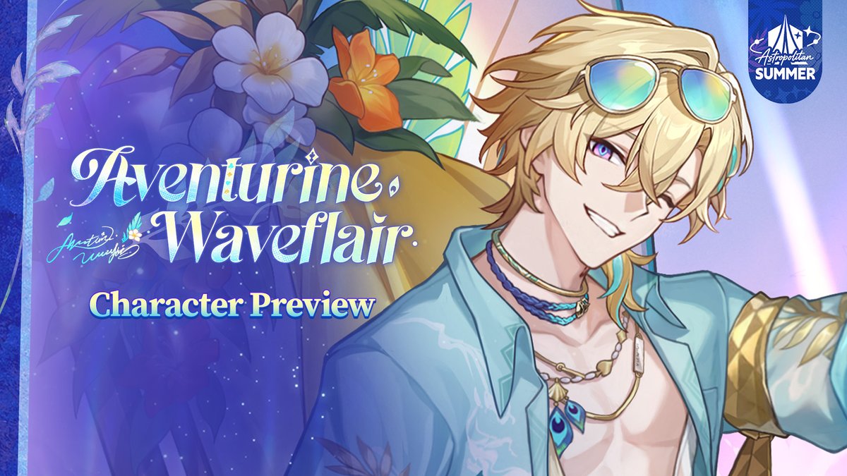 honkaistarrail's tweet photo. Character Preview | Aventurine • Waveflair
Hello, Trailblazers~ Today, we bring you the preview for the character Aventurine • Waveflair (Elation: Quantum) and the Light Cone Summer Rides the Surf (Elation)!

Learn more:
https://t.co/OOZEu5XHfB

#HonkaiStarRail #StarRail https://t.co/5hE07R8cvQ