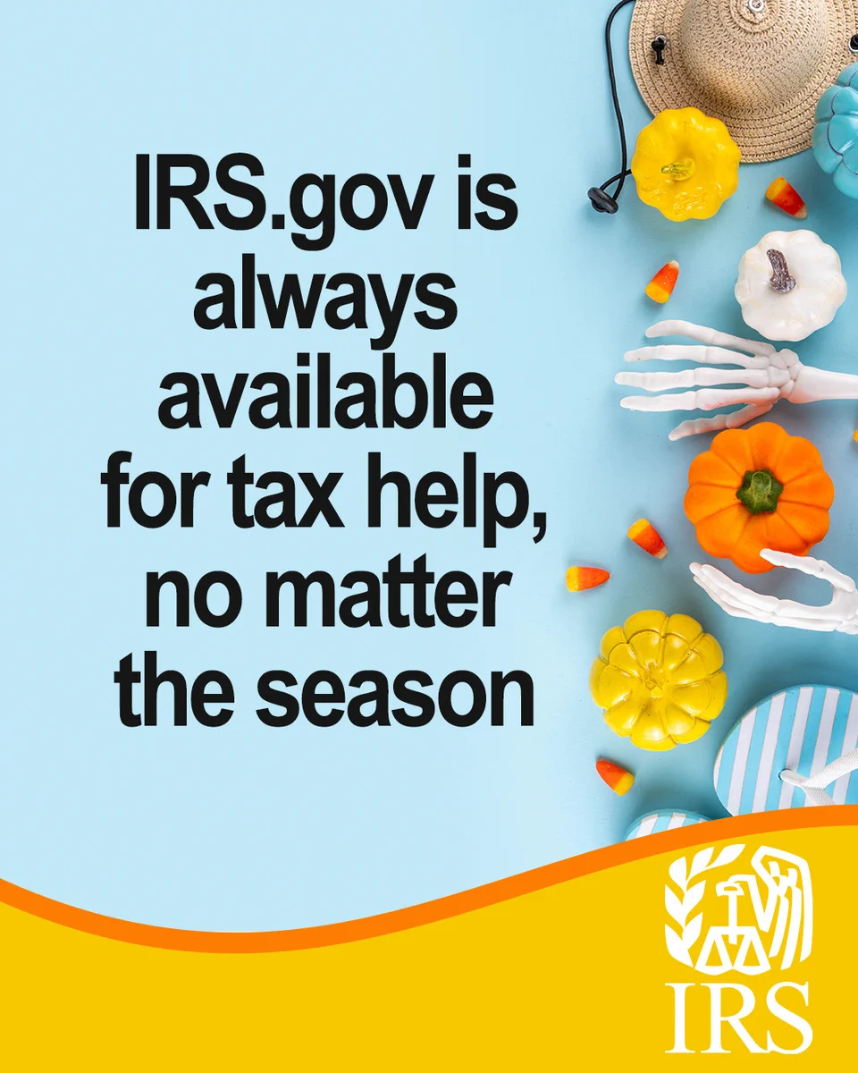 A border of Halloween and summer-related items placed together. Text: ‘IRS.gov is always available for tax help, no matter the season.’ IRS logo also displayed.