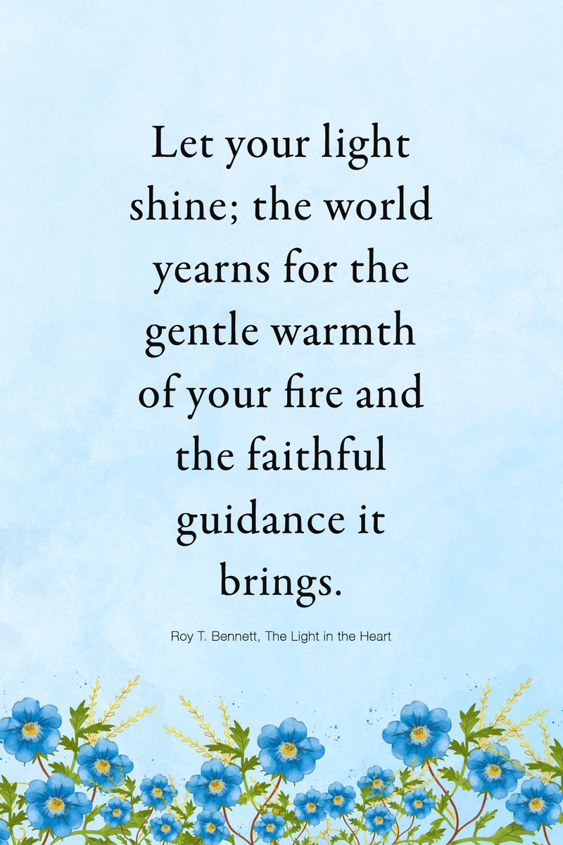 InspiringThinkn's tweet photo. Let your light shine; the world yearns for the gentle warmth of your fire and the faithful guidance it brings.
Roy T. Bennett, The Light in the Heart https://t.co/2B70sp8t6h