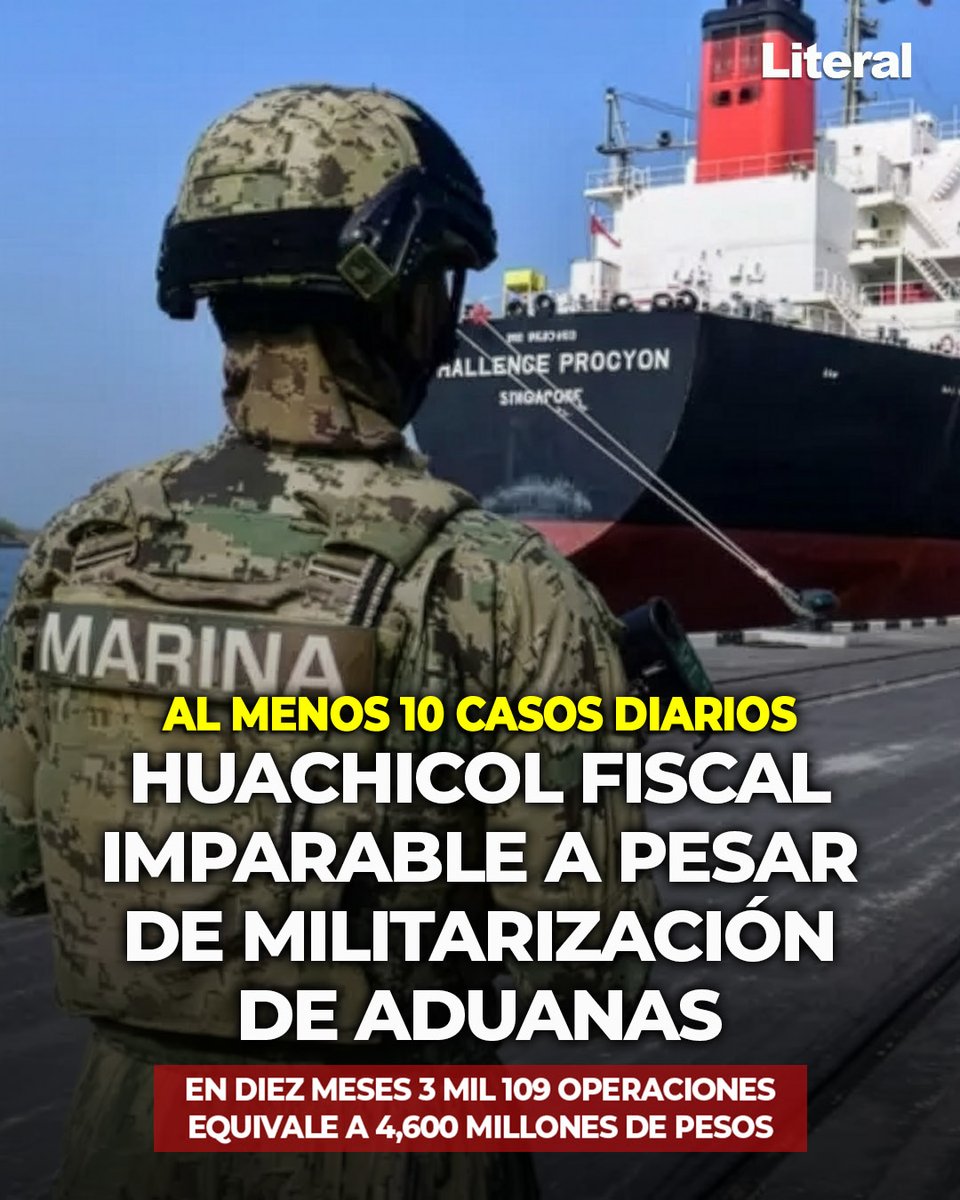 literalmexico's tweet photo. HUACHICOL FISCAL IMPARABLE a pesar de la militarización: se reportan al menos 10 casos diarios

En diez meses, las aduanas identificaron 3 mil 109 operaciones irregulares relacionadas con 109.4 millones de litros de combustibles 

La Fiscalía abrió 9 mil 459 carpetas por delito: hubo 859 detenidos, pero únicamente 307 personas fueron vinculadas a proceso

Más de 5 mil 600 militares, marinos y elementos de la Guardia Nacional vigilan las aduanas, pero el huachicol fiscal continúa operando a gran escala.

La evasión fiscal potencial de 4 mil 600 millones de pesos

📢 Más información en: COMENTARIOS
https://t.co/gwi0X23VVt
