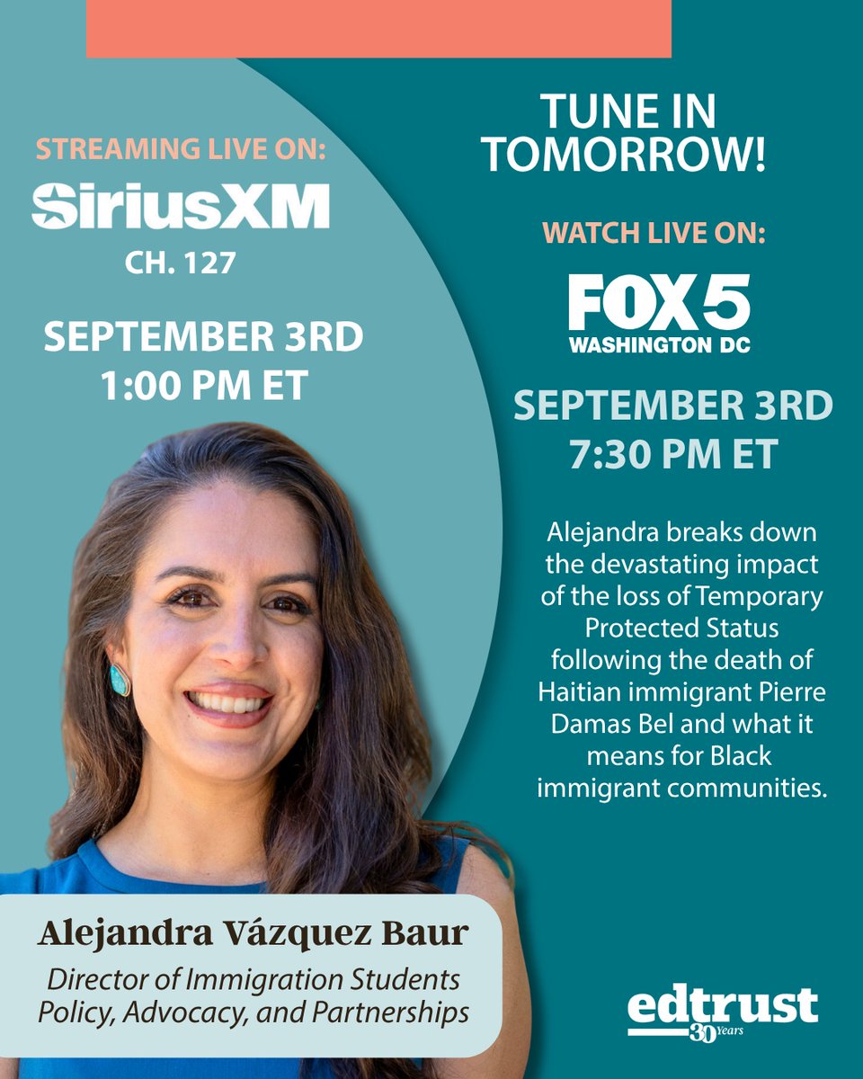 EdTrust's tweet photo. TUNE IN TODAY! 📺 

Sept. 3rd 

1:00 p.m. ET on @SiriusXM 

7:30 p.m. ET on @FOX5DC 

EdTrust’s Alejandra Vásquez Baur will break down the devastating impact of the loss of Temporary Protected Status following the death of Pierre Damas Bel. Tune in on their channels. https://t.co/WByCyCOTYk