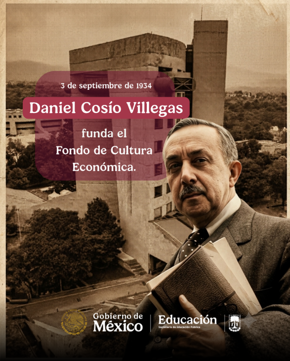 Conaliteg's tweet photo. Un día como hoy, pero de 1934 conmemoramos la fundación del Fondo de Cultura Económica por Daniel Cosío Villegas, pilar en la difusión del conocimiento y la literatura en México e Iberoamérica.
¡La Patria está en nuestros Libros de Texto Gratuitos! 📚🇲🇽 #CONALITEG https://t.co/7kZLVLbPkw
