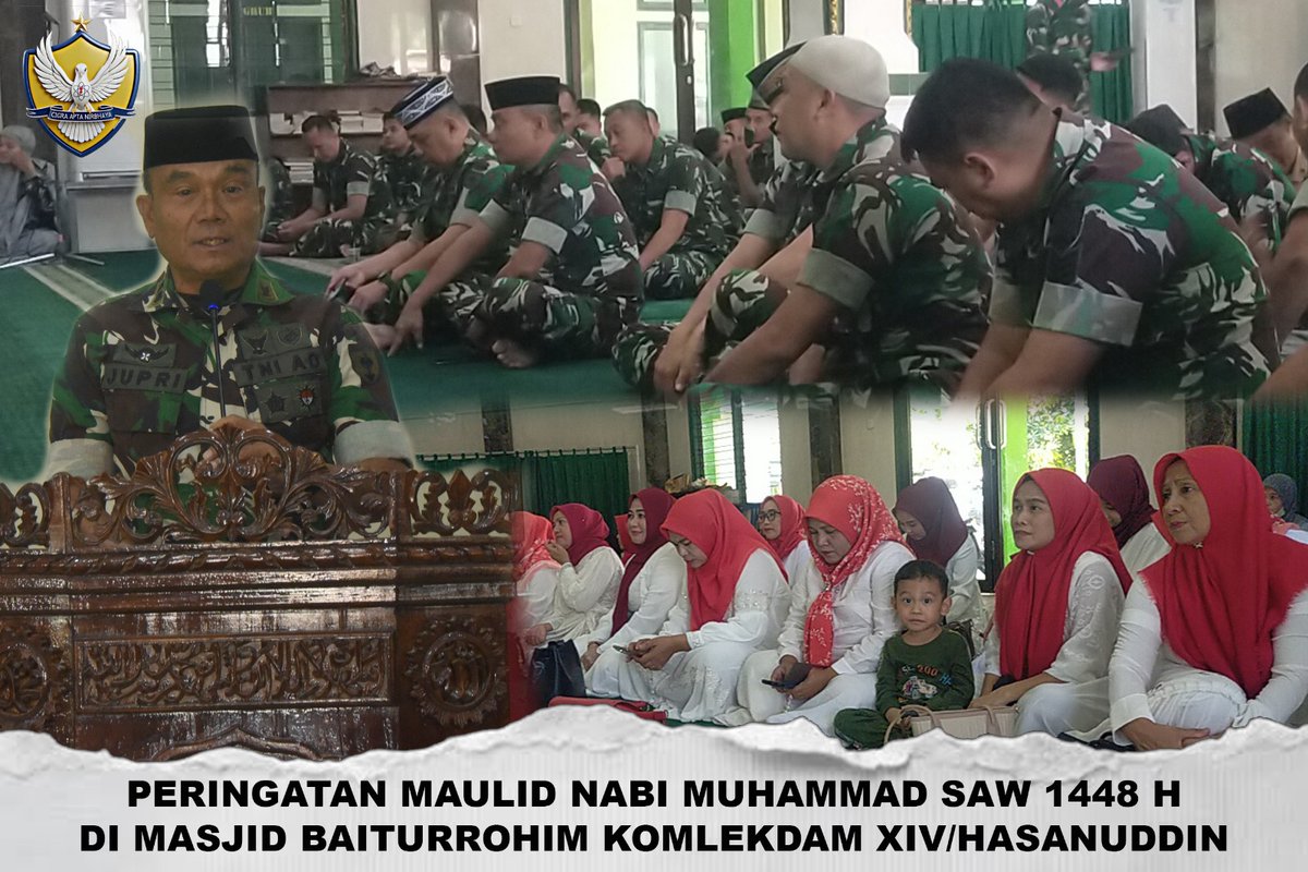 Hubdamxiv's tweet photo. Komlekdam XIV/Hasanuddin melaksanakan kegiatan peringatan Maulid Nabi Muhammad SAW 1448 H/2026M 
sambutan yang dibacakan oleh Wakakomlekdam XIV/Hsn Letkol Cke Jupri, S.T. bahwa peringatan Maulid Nabi Muhammad SAW hendaknya tidak sekedar menjadi tradisi seremonial semata. https://t.co/3MVaLCCAag