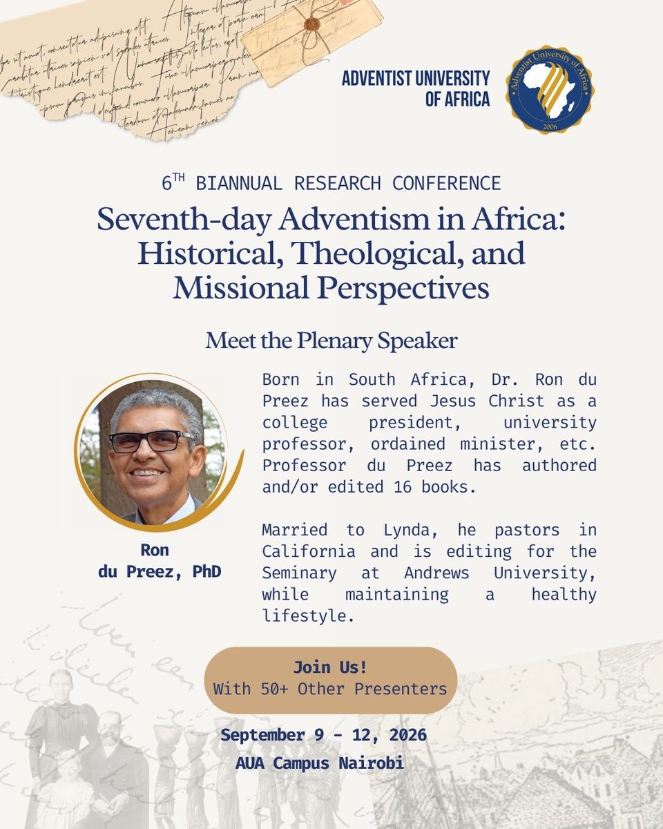 auauniversity's tweet photo. Plenary speaker Dr. Ron du Preez, PhD — theologian, author of 16 books, and seasoned educator serving globally. 
📍 Sept 9–12, 2026 | AUA Campus Nairobi 
🎓 FREE for regular attendees!

Register on our Research Conference platform here: https://t.co/TdYXk5rVxD

#AUAResearchConference 
#ResearchConference
#FaithDrivenEducation #AdventistUniversityofAfrica #DevelopingLeadersforService #AdventisminAfrica