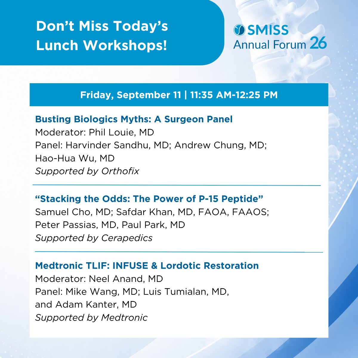 ForSpine's tweet photo. Which lunch workshop is on your agenda today?

Join us at 11:35 for engaging lunch workshops featuring expert-led discussions on some of the latest topics in spine surgery.

Choose from sessions supported by Orthofix, Cerapedics, or Medtronic and enjoy lunch while you learn! https://t.co/z62N6zVCc7