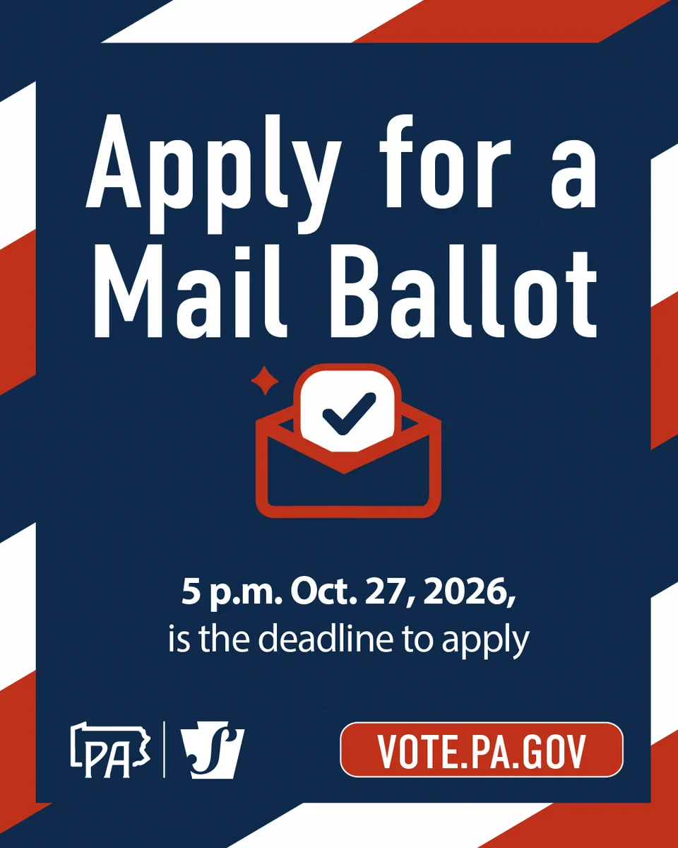 Apply for a mail ballot. 5 p.m. Oct. 27, 2026, is the deadline to apply. vote.pa.gov