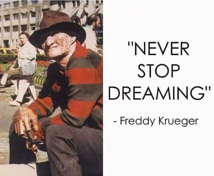 FreddyKruegerDB's tweet photo. Believe in yourself. Dream on https://t.co/FgBrap6OUu