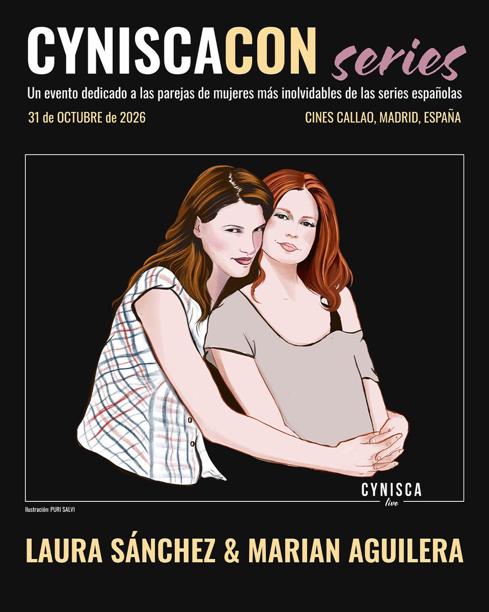 CyniscaLive's tweet photo. ✨LAURA SÁNCHEZ & MARIAN AGUILERA✨

Hay historias que nos hacen reír, otras que nos emocionan y luego están esas que además de todo esto junto, nos rompen un poquito el corazón. 
 
Laura y Marian interpretaron a una pareja que nos hizo vibrar, y sufrir con su final como si fuera el nuestro… 🥹 
 
Por eso, volver a reunir a estas dos actrices en CYNISCACON SERIES es una oportunidad muy especial para recordar juntas una de las historias de amor más inolvidables y apasionantes de la televisión. ¡Y ahora con final feliz en el fanmeeting!
 
¿Estáis preparadas para volver a sentir todo el subidón de adrenalina y dopamina que Laura Sánchez y Marian Aguilera nos regalaron con sus personajes?

📅 31 de octubre de 2026
📍 Cines Callao · Madrid

🎟️ Pronto más info. Estad muy atentas a las redes

#CyniscaCon #CyniscaConSeries  #SeriesEspañolas #FanMeeting