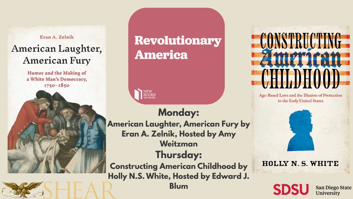 SHEARites's tweet photo. New episodes of the Revolutionary America podcast! Amy Weitzman speaks with Eran A. Zelnik about his new book American Laughter, American Fury. Also, Edward J. Blum talks to Holly N.S. White about her new book Constructing American Childhood. Listen Here: https://t.co/dF6RnPYcxK https://t.co/hff7xTSGf3