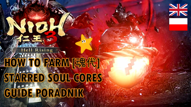 SunaGuidesPL's tweet photo. #Nioh3DLC How to farm starred Soul Cores (NG++ difficulty) guide.

https://t.co/D3fm9Q5Wvd

#仁王3DLC 魂代(ランダム枠の特殊効果)攻略

"Soul Cores are rare items that can be obtained by defeating yokai". https://t.co/GXheYt4OA6