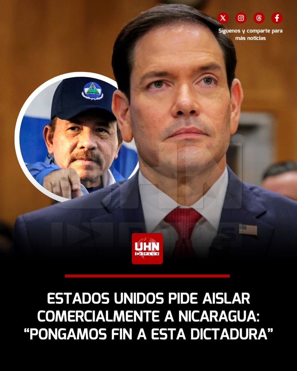 UHN_Plus's tweet photo. 🇺🇸🇳🇮‼️ | A través de un mensaje contundente, Marco Rubio pidió a los aliados de Estados Unidos, romper vínculos con Nicaragua y no comerciar con ellos: “Hay que poner fin de inmediato a las operaciones habituales con esta brutal dictadura. Ellos niegan los derechos inalienables de sus ciudadanos no deberían gozar de los mismos beneficios económicos o políticos que los gobiernos comprometidos con la defensa de la paz y la seguridad hemisféricas”.