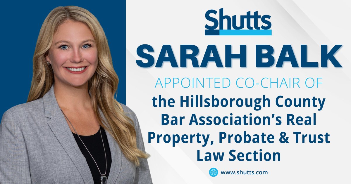 ShuttsBowen's tweet photo. Sarah Balk, an attorney in #Shutts &amp; Bowen LLP’s #Tampa office, was appointed Co-Chair of the Hillsborough County Bar Association’s Real Property, Probate &amp; Trust Law Section (RPPTL).

https://t.co/0czEuQmy0V https://t.co/kXQh99FvAu
