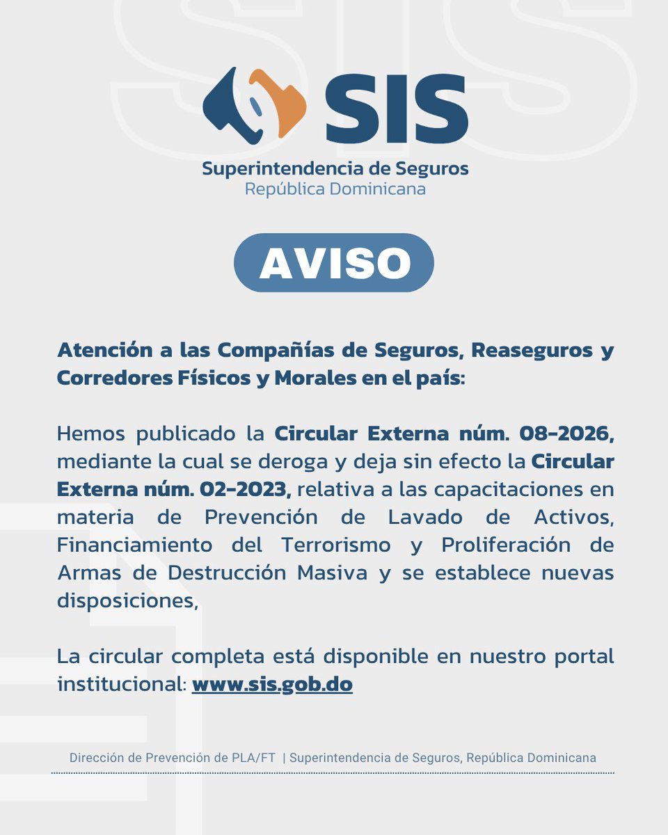 SuperSegurosDO's tweet photo. Informamos al sector asegurador que hemos publicado la Circular Externa núm. 08 2026, mediante la cual se deroga y deja sin efecto la Circular Externa núm. 02 2023, relativa a las capacitaciones en materia de PLAFT y se establece nuevas disposiciones.

#SuperSegurosDO https://t.co/QtDFCwC5EJ