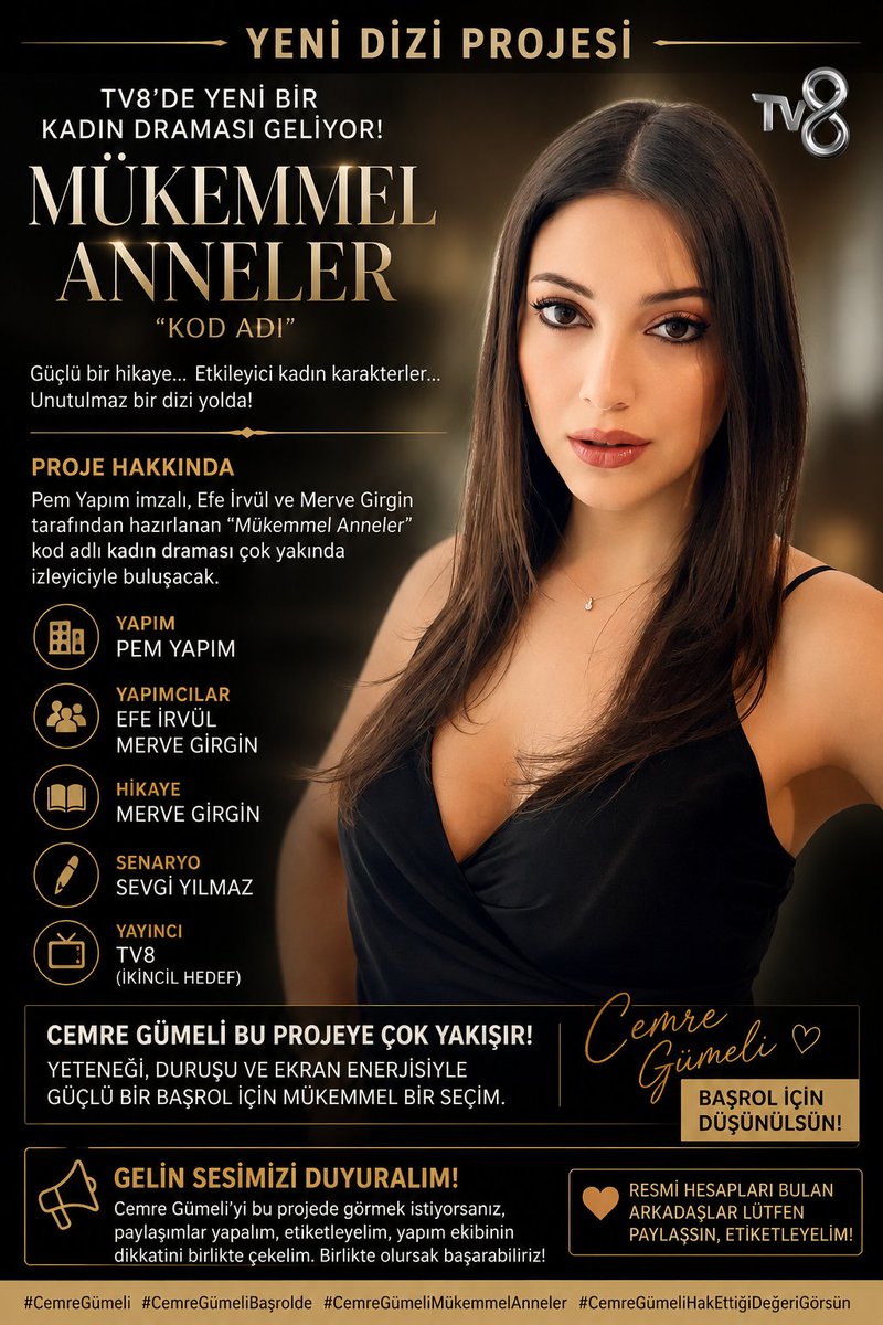 SukruFanX's tweet photo. 🚨 NEW PROJECT TO TRY FOR CEMRE!
A new TV8 drama“Mükemmel Anneler / Perfect Mothers” is currently in preparation under Pem Yapım. The cast hasn’t been announced yet, so let’s try to get Cemre Gümeli considered for the lead role
Please check the poster for the project details . https://t.co/wEaHMfkDmR