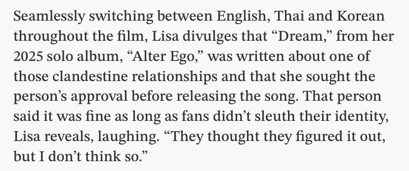 blckpinkpic's tweet photo. LISA about her song “DREAM,” from her 2025 solo album Alter Ego was written about one of those clandestine relationships and that she sought the person’s approval before releasing the song. That person said it was fine as long as fans didn’t sleuth their identity, Lisa reveals, laughing. “They thought they figured it out, but I don’t think so.”
