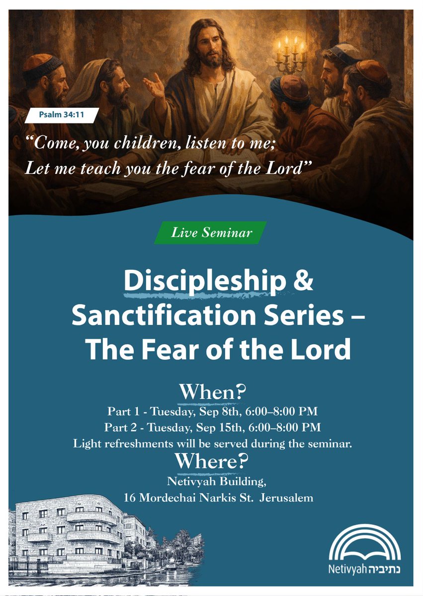NetivyahIsrael's tweet photo. THE FEAR OF THE LORD: Join our two-part seminar Sept 8 &amp; 15, 6-8 PM @NetivyahJerusalem. Info: +972 55-286-3002 https://t.co/IohjhvOZM5