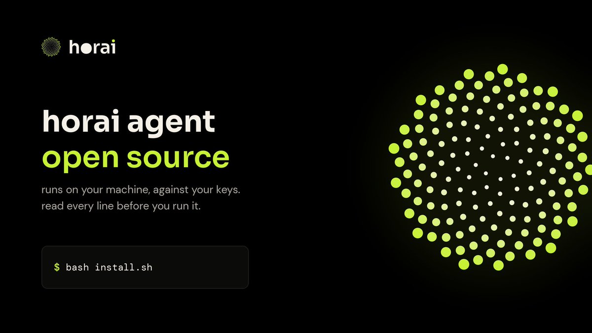 horaidotsh's tweet photo. horai agent is next, and it will be open source.

the platform runs on our machines. the agent will run on yours. your
keys, your environment, nothing passing through us, with the signing
process kept separate and off the network entirely.

open source means you read every line before you run it. not a page
describing the code, the code. clone it, read it, run it, change it.

installation will be a page you follow line by line. clone, run, done.

it builds apps and it trades, on your own strategy or the default one
that ships with it, and it keeps running while you are away.

the github goes up when it is ready to be read.