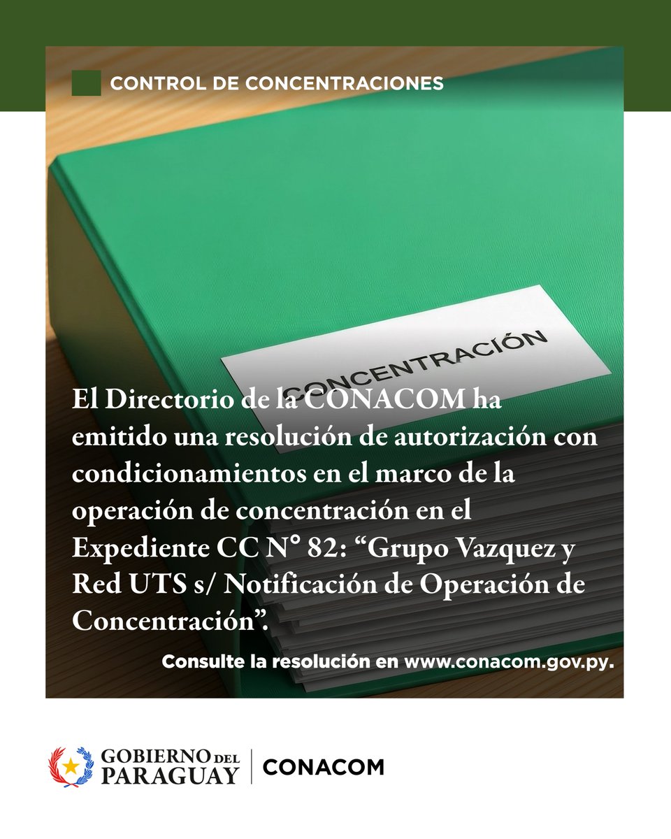 conacompy's tweet photo. El Directorio de la Comisión Nacional de la Competencia (CONACOM) emitió la Resolución D/AL N° 77/2026, por la cual autorizó con condicionamientos la operación de concentración del Expediente CC N° 82.

Más detalles aquí: https://t.co/9KZp0PXong

#GobiernoDelParaguay https://t.co/juSvF4ezBe