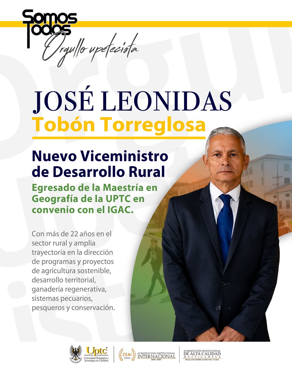 UPTCoficial's tweet photo. 🤩#OrgulloUpetecista | José Leonidas Tobón, egresado de la Maestría en Geografía de la #UPTC en convenio con el @igacColombia, fue designado nuevo Viceministro de Desarrollo Rural💪

Desde la #UPTC celebramos este logro y le deseamos éxitos en su nuevo cargo 💛🖤 #UPTCSomosTodos https://t.co/WkEsuPZejg