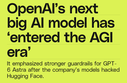 WesRoth's tweet photo. OpenAI is using some VERY big language around GPT-6 Astra.

Greg Brockman says we may eventually look back at this moment as the beginning of the “AGI era.”

And Astra is also OpenAI’s first model to cross its critical cybersecurity capability threshold.

This is a huge release. https://t.co/QjueXJ0gHY