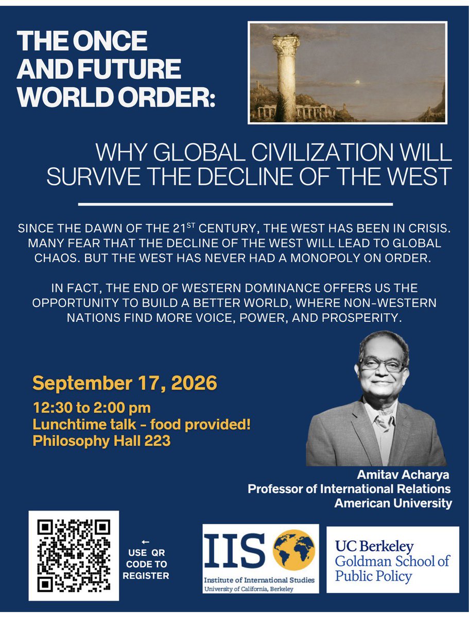 AmitavAcharya's tweet photo. World Order talk @UCBerkeley. If you are in Berkeley on 17 September, join me at my book talk the Institute of International Studies at UC Berkeley. https://t.co/LtFduFiwh2