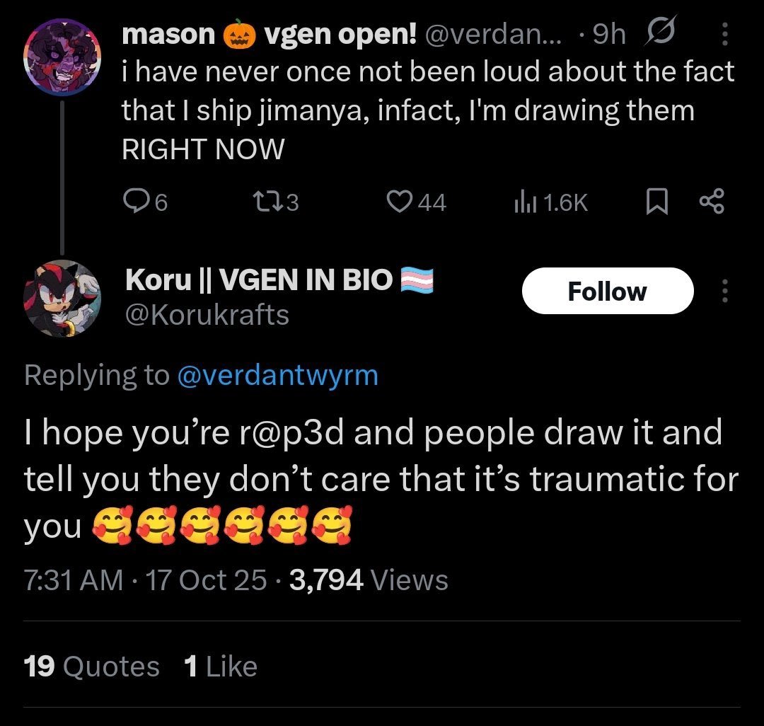 Normpplgallery's tweet photo. Sep. 2026 - a submission

Fandom: Mouthwashing

CW // Sexual Assault mention

In Oct. 25, user Korukrafts threatened someone with rape and hoped someone would draw their abuse

But it turns out Korukrafts admitted to "dating" a 12 yo when they were 18, they claim the minor lied https://t.co/hCC8xeEysd