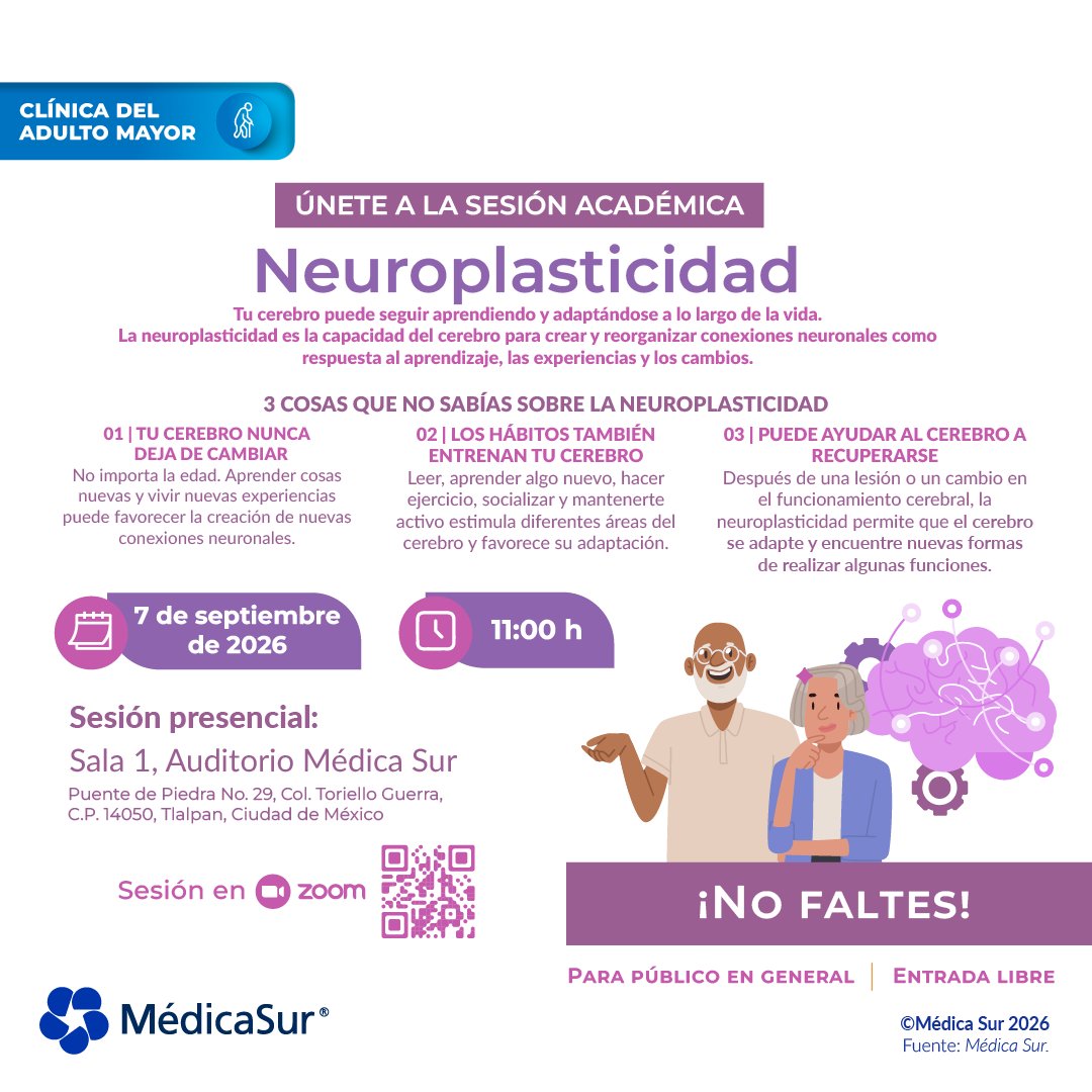 medicasur's tweet photo. ¡Tu cerebro nunca deja de aprender!

Te invitamos a nuestra sesión académica sobre neuroplasticidad, donde conocerás cómo el cerebro crea nuevas conexiones, se adapta a los cambios y fortalece sus capacidades a cualquier edad.

📅 7 de septiembre de 2026
🕚 11:00 h
📍 Sala 1, Auditorio Médica Sur
💻 También disponible por Zoom

Evento abierto al público y con entrada libre. Consulta el código QR para ingresar a la sesión virtual.

#MédicaSur #ClínicaDelAdultoMayor #Neuroplasticidad #SaludCerebral #AdultoMayor #EnvejecimientoSaludable