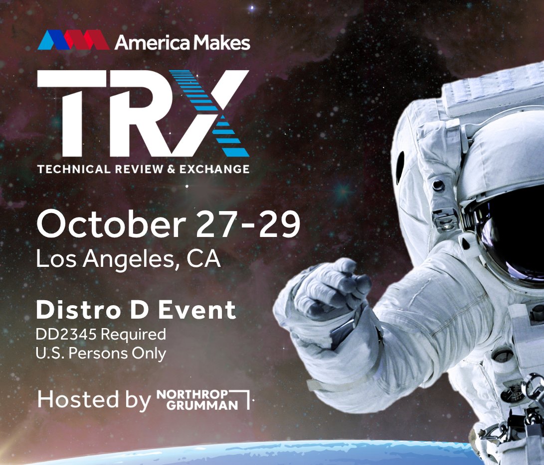 3DPrintGirl's tweet photo. .@AmericaMakes invites members &amp; project partners to Technical Review &amp; Exchange (TRX) in LA, hosted by @northropgrumman Oct 27-29.
Connect with #additivemanufacturing experts &amp; gain insights into trends, best practices &amp; more.
Registration ends Oct 9!
https://t.co/VxvOb9UHaB https://t.co/V9LaW5qCOY