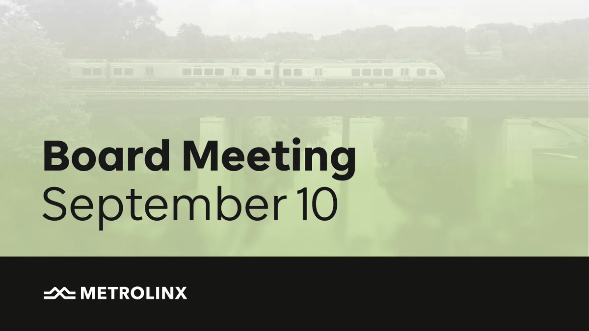 Metrolinx train crossing a bridge in a lush area, with text overlay announcing a board meeting on September 10.
