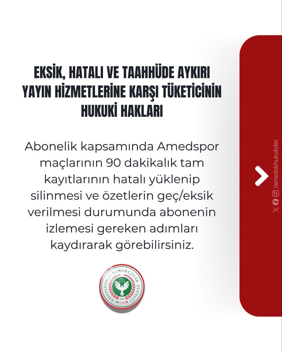 amedskhukukder's tweet photo. HUKUKİ BİLGİLENDİRME

Amedspor maçlarına ilişkin abonelik kapsamında taahhüt edilen yayın hizmetlerinin eksik, hatalı veya geç sunulması yalnızca teknik bir aksaklık olarak değerlendirilemez.

Ücret karşılığında sunulan bir hizmetin taahhüt edildiği şekilde yerine getirilmemesi hâlinde tüketicilerin 6502 sayılı Tüketicinin Korunması Hakkında Kanun kapsamında başvurabileceği hukuki yollar bulunmaktadır.

Taraftarlarımızın hak kaybına uğramaması adına izleyebilecekleri hukuki ve fiili başvuru yollarını kamuoyunun bilgisine sunuyoruz.
Ücreti alınan hizmet, taahhüt edildiği şekilde sunulmalıdır.

Amedsporlu Hukukçular Derneği