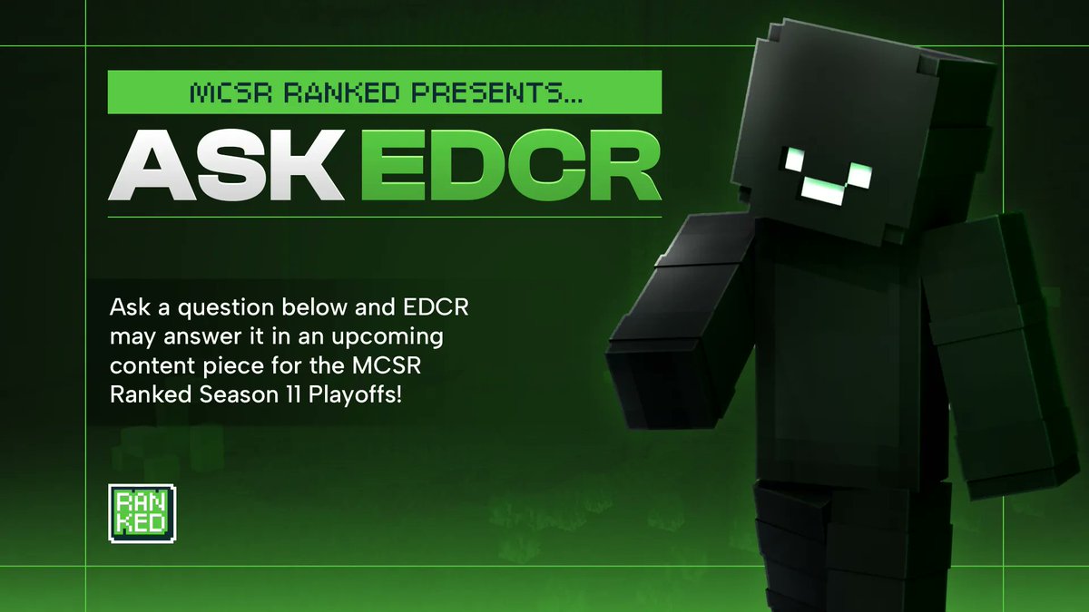 MCSR_Ranked's tweet photo. Ever had a question you wanted to ask edcr?

Drop it below and it may get answered in a upcoming content piece for S11 Playoffs! https://t.co/9gdNB3n6RQ