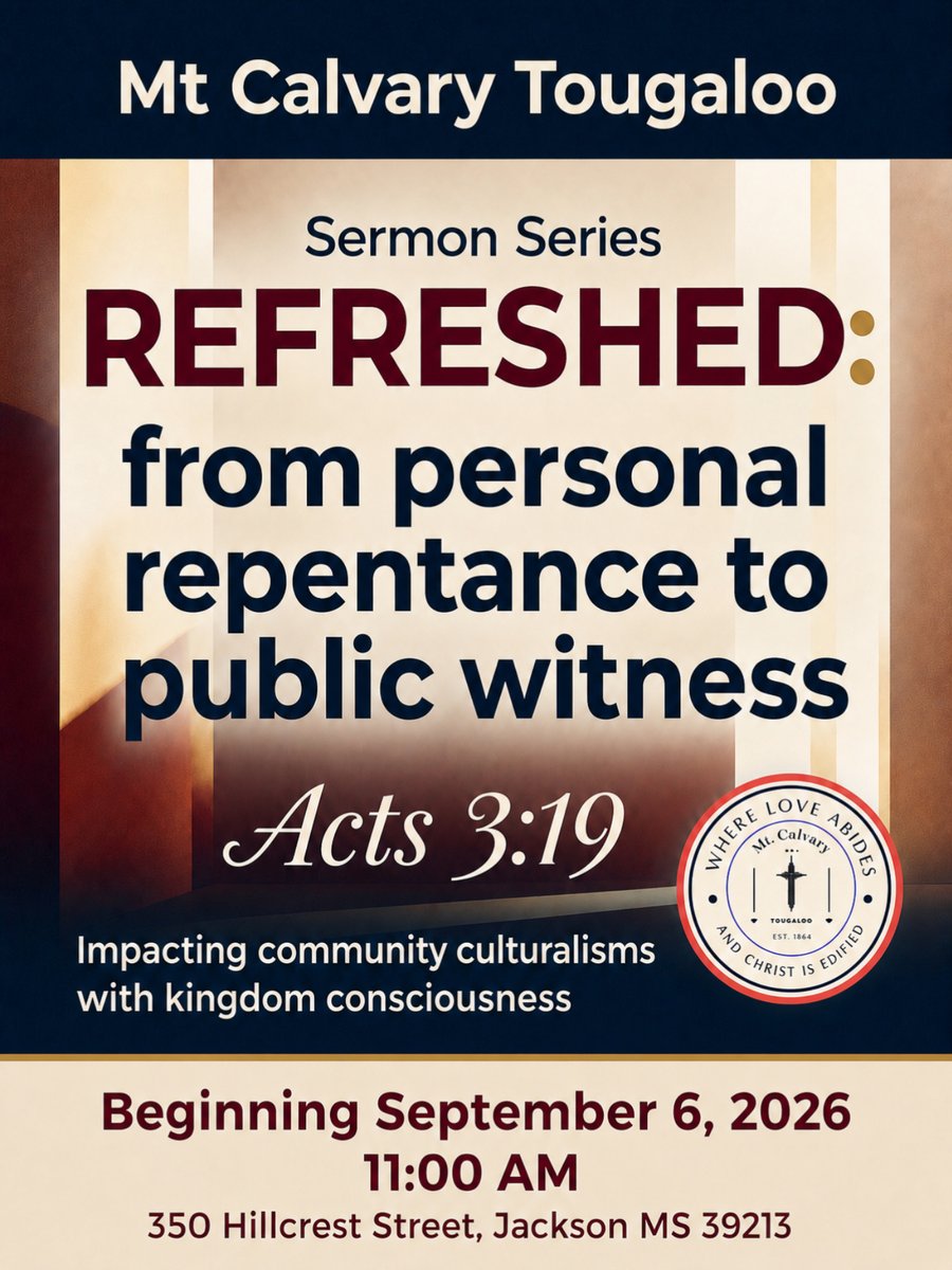RevJAStafford's tweet photo. REFRESHED begins September 6 at 11:00 AM at Mt Calvary Tougaloo—350 Hillcrest Street, Jackson, MS 39213. Join us for repentance, spiritual growth, and a public witness rooted in Acts 3:19. #REFRESHED https://t.co/4TmBD7IFYo