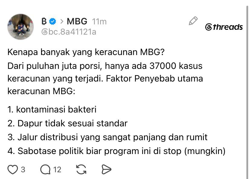 LambeSahamjja's tweet photo. yudho ngasih penjelasan kenapa banyak yang keracunan mbg:
- katanya dari puluhan juta porsi
- cuma ada 37.000 kasus keracunan
- dia sebutin 4 faktor penyebab utama keracunan mbg
- pertama kontaminasi bakteri
- kedua dapur yang gak sesuai standar
- ketiga jalur distribusi yang panjang dan rumit
- keempat dia nyebut kemungkinan ada sabotase politik biar programnya dihentiin