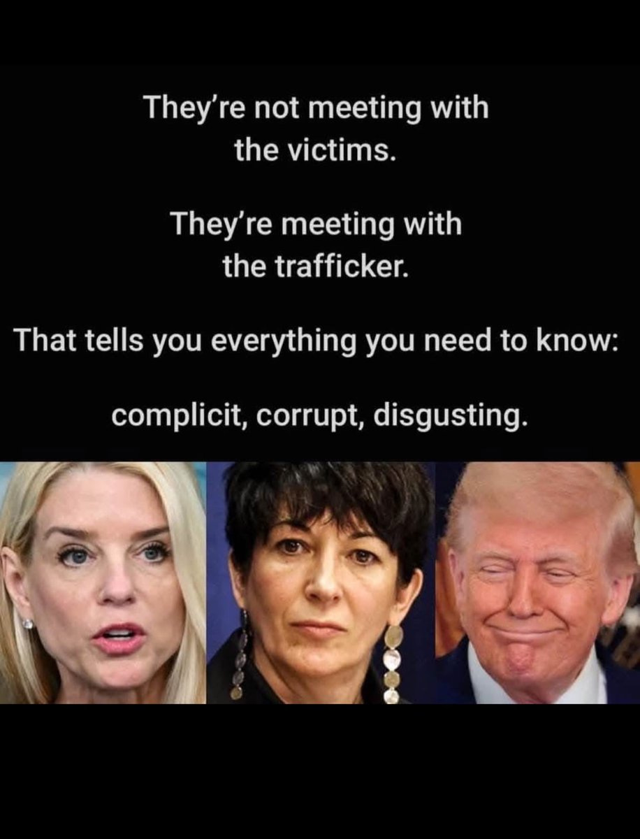 NormaMo92499652's tweet photo. They’re meeting with the trafficker, not the victims. While survivors fight to be heard, the DOJ sits down with Ghislaine Maxwell. No victim meetings. No justice. If you protect traffickers, you’re not protecting victims. https://t.co/6BXtmdoAoS