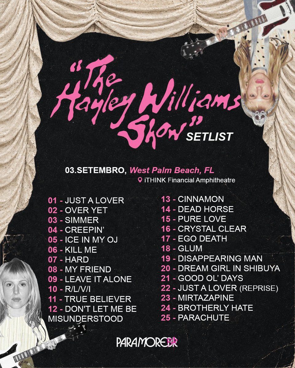 paramorebr's tweet photo. Setlist oficial do primeiro show da turnê "The Hayley Williams Show", em West Palm Beach, Flórida! Gostariam que essa fosse a setlist do Brasil? 👀 https://t.co/ejNx2hw8B1