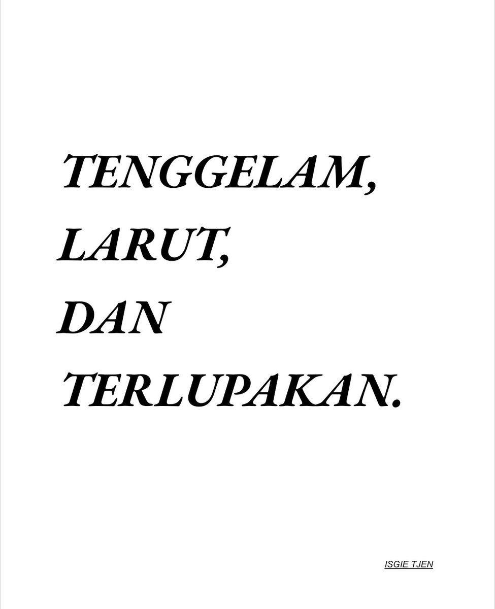strangeflaws's tweet photo. ㅤ 

|        ISGIE TJEN
         𝗧𝗘𝗡𝗚𝗚𝗘𝗟𝗔𝗠, 𝗟𝗔𝗥𝗨𝗧, 𝗗𝗔𝗡 𝗧𝗘𝗥𝗟𝗨𝗣𝗔𝗞𝗔𝗡
         04/09

 ㅤ https://t.co/blPYyM5dOw