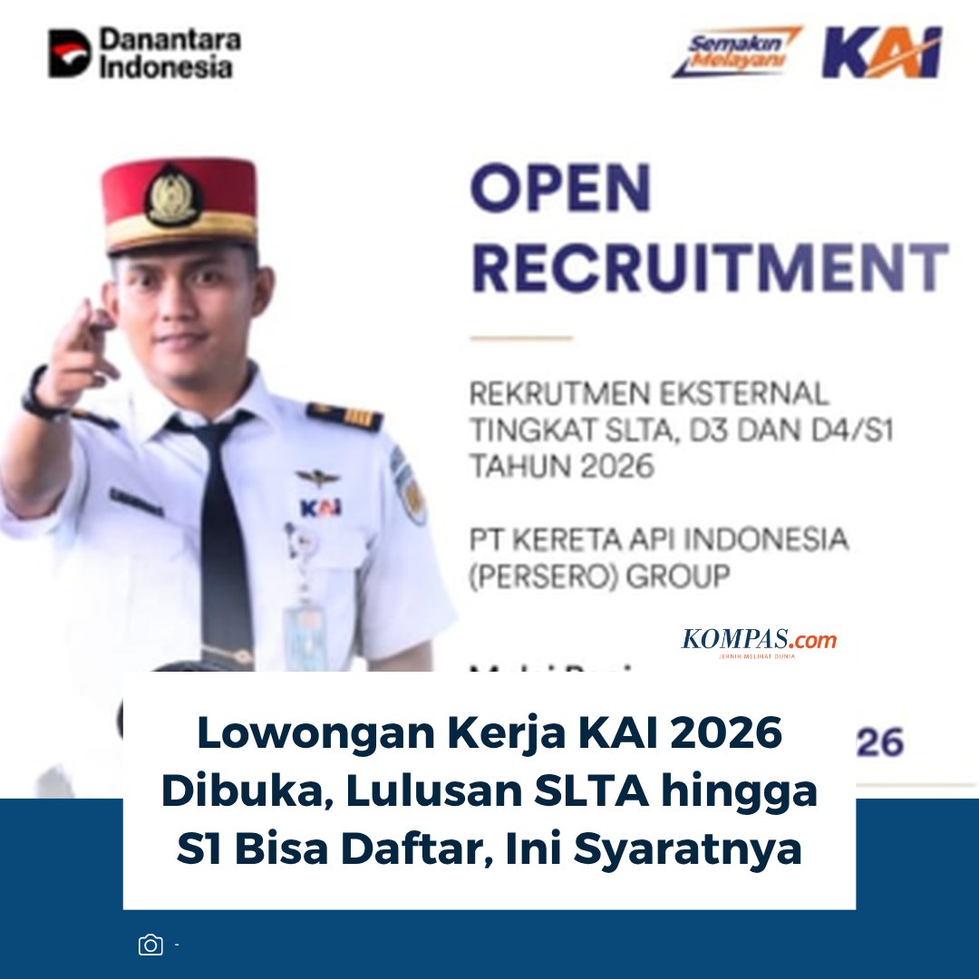 kompascom's tweet photo. Baca di sini: https://t.co/PofN0D2eZD
Lowongan kerja KAI 2026 dibuka untuk lulusan SLTA hingga S1, dengan pendaftaran dan seluruh proses rekrutmen dilakukan secara daring melalui laman resmi KAI.
~KQ #PTKAI #LowonganKerjaPTKAI https://t.co/8BeKV6E2nZ