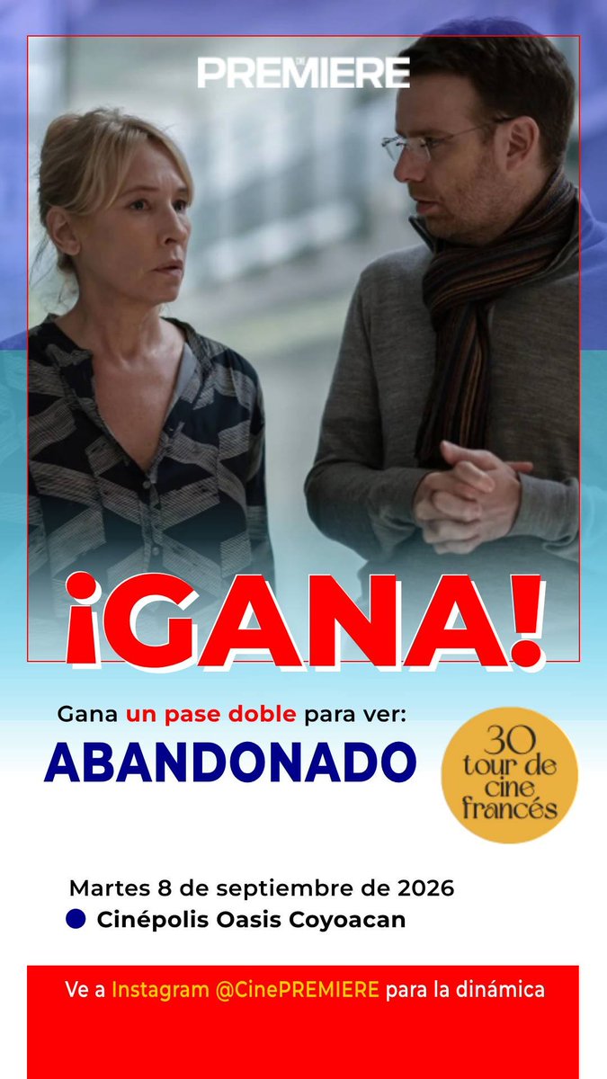 CinePREMIERE's tweet photo. ¡GANA un pase DOBLE 🎟️ para ver ABANDONADO!

📅 Martes 8 de septiembre , 8 PM 
📽️ Cinépolis Oasis Coyoacán

- Ve a nuestra cuenta de https://t.co/aiwDX5L3Gq para conocer la dinámica

@tourcinefrances te invita a celebrar tres décadas celebrando la magia del cine francés.  #30TourCineFrancés 
#Tenemosunacita este septiembre y octubre a vivir una selección de películas inolvidable. 
 #CineFrancés #Cinépolis #SalaDeArte
