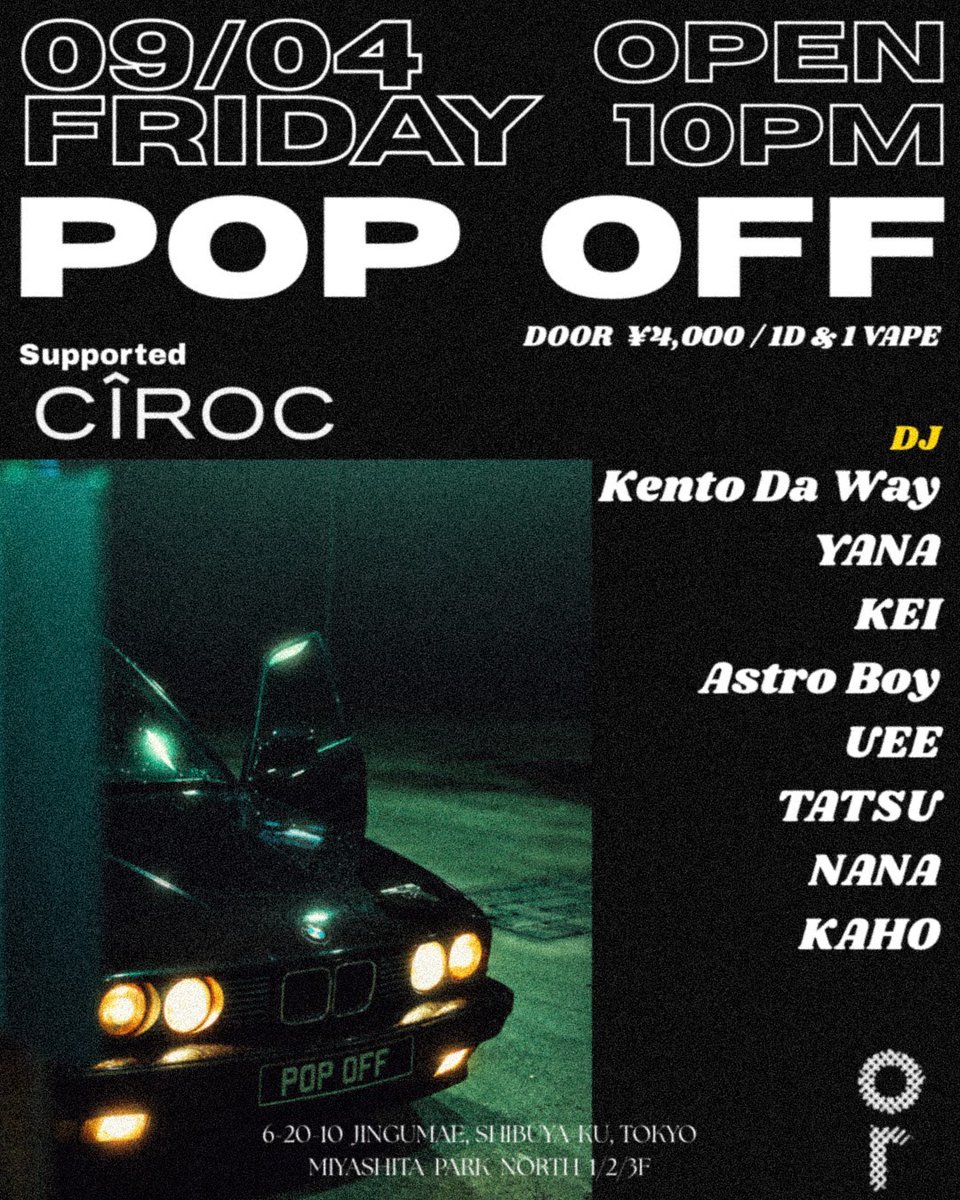 ortokyoofficial's tweet photo. 🌪️TONIGHT🌪️
2026.09.4 (FRI) 2F
POP OFF
OPEN : 22:00
GENRE : HIPHOP/R&amp;B
ENTRANCE : ¥4,000/1D &amp; 1VAPE

-LINE UP-
Kento Da Way
YANA
KEI
Astro Boy
UEE
TATSU
NANA
KAHO https://t.co/Sr9VHFwotW