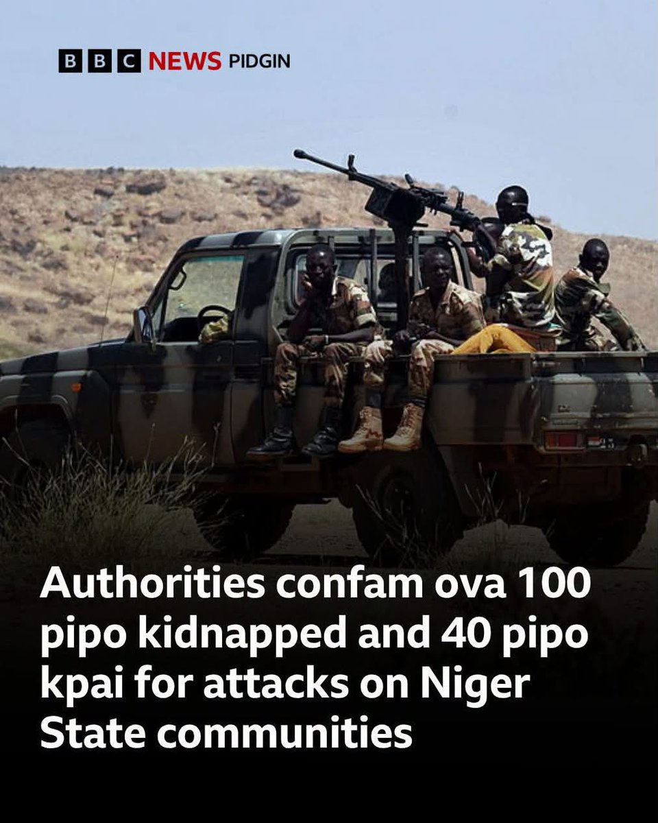 AnaGr1008's tweet photo. More dan 100 pipo don abduct and over 40 kpai for attacks on villages for Borgu, Niger State. Police say gunmen wey wear military-type cloth target communities afta Friday prayers. Authorities suspect say na bandits wey dey kidnap for ransom. https://t.co/Ce962or7tA