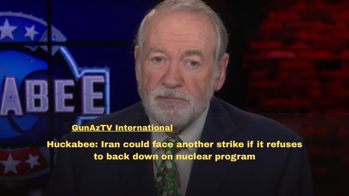 GunaztvEnglish's tweet photo. 🔴 #US Ambassador to #Israel Mike #Huckabee has warned that #Iran could face another military strike if it continues to reject US demands over its nuclear program.

🔗 https://t.co/vfG9RFw8KO https://t.co/djkCYav6J1