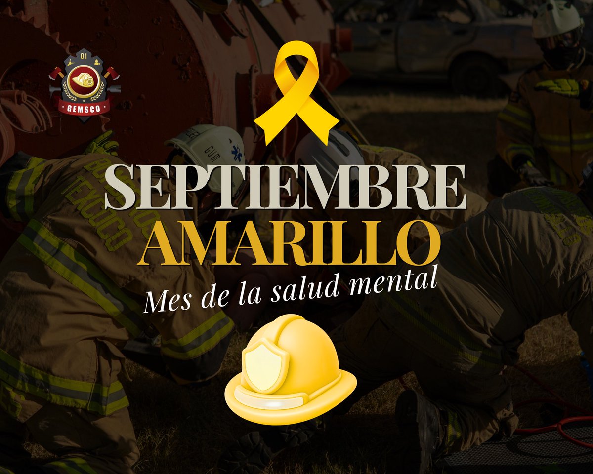 Gemsco_mx's tweet photo. Mes de la Prevención del Suicidio y la Salud Mental en los Servicios de Emergencia 🟡

La labor de bomberos y personal de rescate exige un esfuerzo físico y emocional extraordinario. Este mes reafirmamos nuestro compromiso con la salud mental de cada integrante.🎗️🟡 https://t.co/lkNhNMYIxY