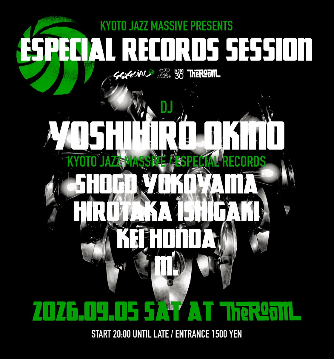 kyotojazzmassiv's tweet photo. 明日土曜日は東京遠征です！

★2026.09.05 (SAT) at The Room. Shibuya Tokyo

Kyoto Jazz Massive presents
"ESPECIAL RECORDS SESSION"

DJ :
YOSHIHIRO OKINO (KJM)
SHOGO YOKOYAMA
HIROTAKA ISHIGAKI
KEI HONDA
m.

START : 20:00-LATE
ENTRANCE FEE : 1500yen

https://t.co/uOZf7ALdMC https://t.co/zZUDUCX3ZH