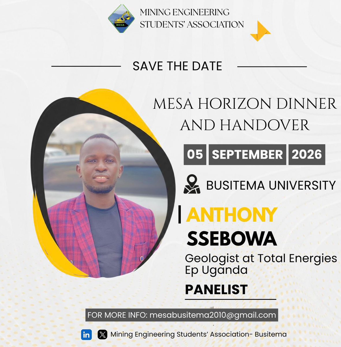 StudentsMi47336's tweet photo. We are excited to welcome Mr.Anthony Ssebowa as one of the Panelist for the  MESA HORIZON DINNER 2026
 
A professional Mining Engineer from @BusitemaUniv who is Geologist with TotalEnergies EP Uganda

Count down is 1 day https://t.co/PFn56aTTCT