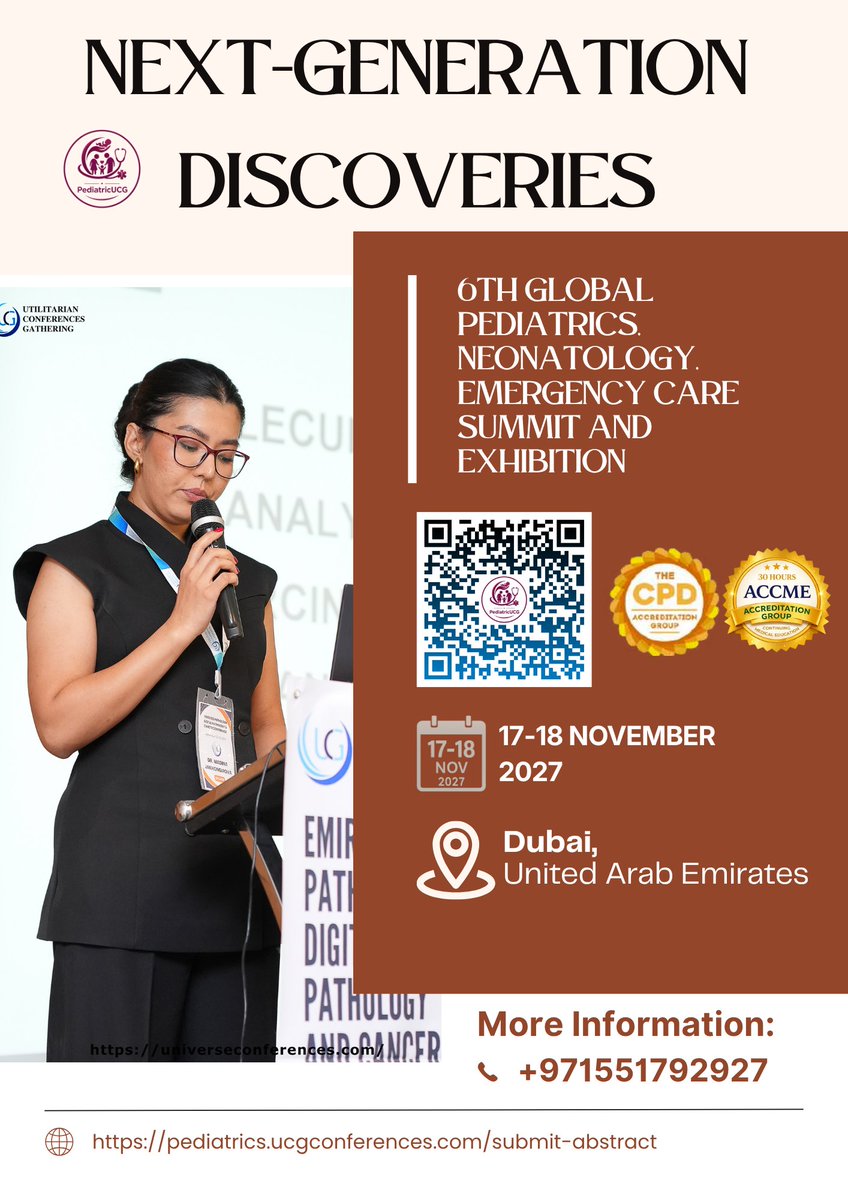dr_edwards76774's tweet photo. NEXT-GENERATION DISCOVERIES

6th Global Pediatrics, Neonatology, Emergency Care Summit &amp; Exhibition
17–18 November 2027 | Dubai, UAE

Submit Your Abstract Now: https://t.co/9ft1E7UNJS 

Discover. Present. Inspire. #Advance #Pediatric Care.

WhatsApp: https://t.co/8oyopBvFrZ https://t.co/FZDXbDZtnF