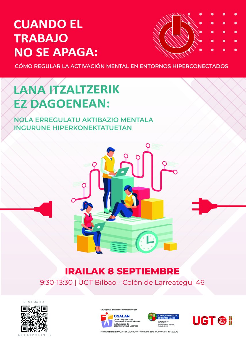 UGT_Euskadi's tweet photo. 📢 JORNADA | SALRD LABORAL
🗓️ 8 Sep | ⏰ 9:30 📍 Colón de Larreategui 46, bis. Bilbao

🔴 Cuando el trabajo no se apaga: Cómo regular la activación mental en entornos hiperconectados

🔴 Lana itzaltzerik ez dagoenean: Nola erregulatu aktibazio mentala ingurune hiperkonektatuetan https://t.co/Zld8JfXPI5